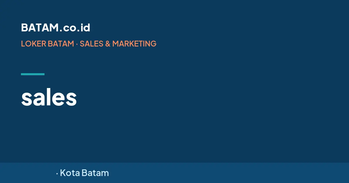 Loker sales di 江苏苏净集团, Batam